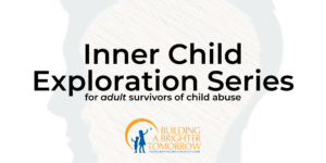 silhouette of a child's  head inside a silhouette of an adult head, behind "Inner Child Exploration Series: for adult survivors of child abuse"